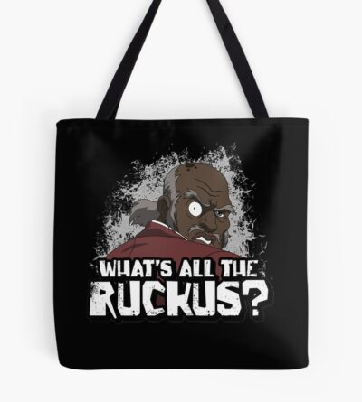 What Is All The Ruckus Quote Tote Bag
